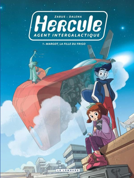 Emprunter Hercule, agent intergalactique Tome 1 : Margot, la fille du frigo livre