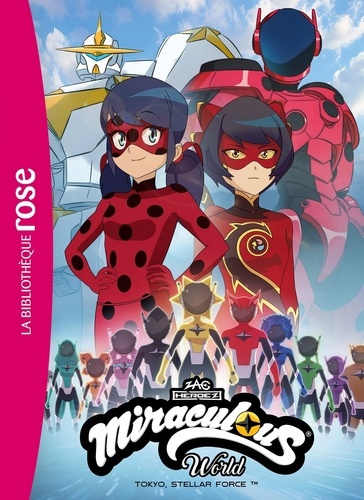 Emprunter Miraculous World : Tokyo, Stellar Force livre