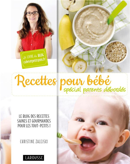 Emprunter Recettes pour bébé spécial parents débordés livre
