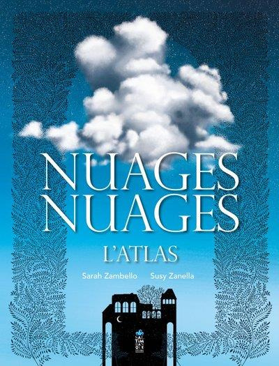 Emprunter Nuages, nuages. L'atlas livre