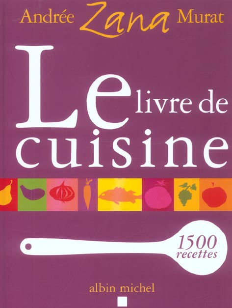 Emprunter Le livre de cuisine livre