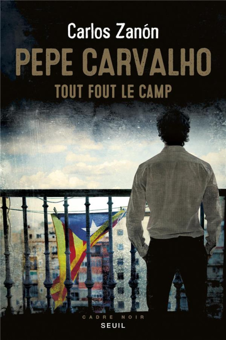 Emprunter Pepe Carvalho. Tout fout le camp livre