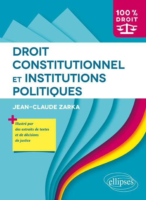 Emprunter Droit constitutionnel et institutions politiques livre