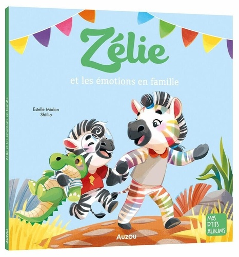 Emprunter Zélie et les émotions en famille livre