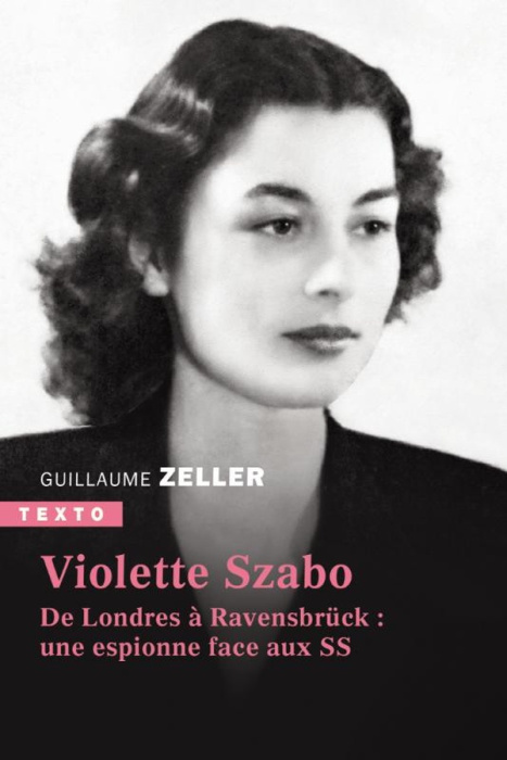 Emprunter Violette Szabo. De Londres à Ravensbrück : une espionne face aux SS livre