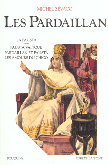 Emprunter Les Pardaillan Tome 2 : La Fausta suite ; Fausta vaincue ; Pardaillan et Fausta ; Les amours du Chic livre