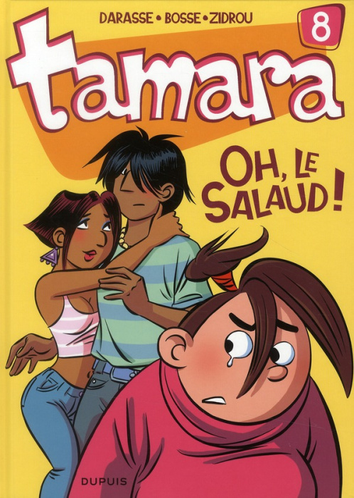 Emprunter Tamara Tome 8 : Oh, le salaud ! livre