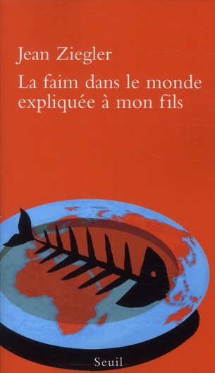 Emprunter La faim dans le monde expliquée à mon fils livre