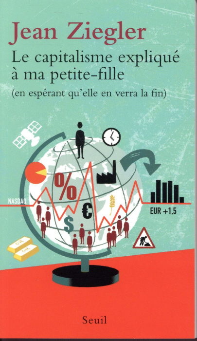 Emprunter Le capitalisme expliqué à ma petite-fille (en espérant qu'elle en verra la fin) livre