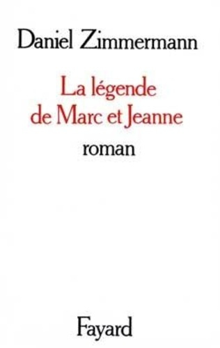 Emprunter LA LEGENDE DE MARC ET JEANNE livre