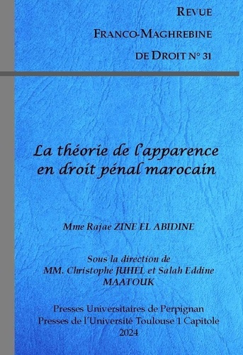 Emprunter Revue franco-maghrébine de droit N° 31/2025 : La théorie de l'apparence en droit pénal marocain livre