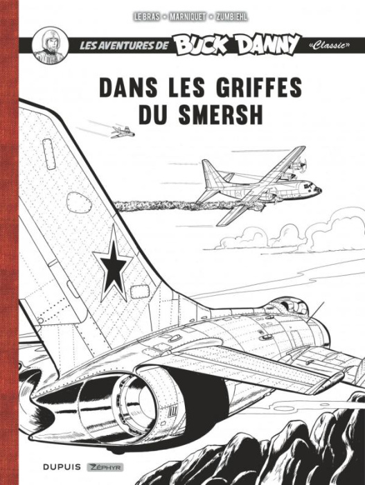 Emprunter Buck Danny Classic - Récit complet - Dans les griffes du Smersh livre