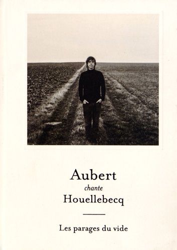 Emprunter Aubert chante Houellebecq. Les parages du vide, 1 CD audio livre