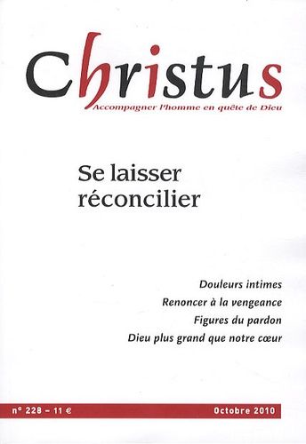 Emprunter Christus N° 228, Octobre 2010 : Se laisser réconcilier livre