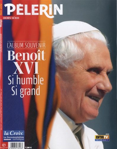 Emprunter Pèlerin N° Hors-série : Benoit XVI, si humble, si grand livre