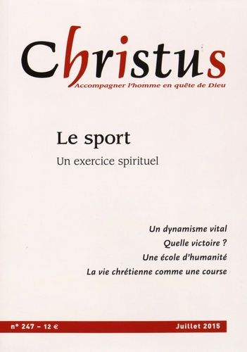 Emprunter Christus N° 247, Juillet 2015 : Le sport. Un exercice spirituel livre