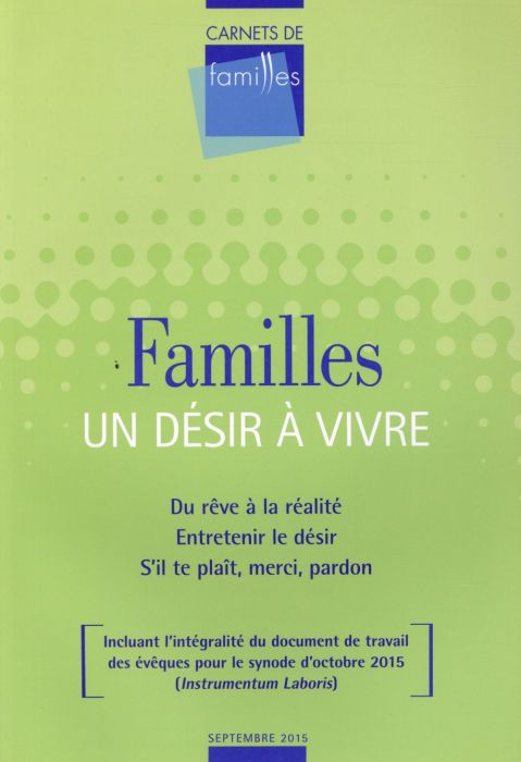 Emprunter Carnets de familles Septembre 2015 : Familles, un désir à vivre livre