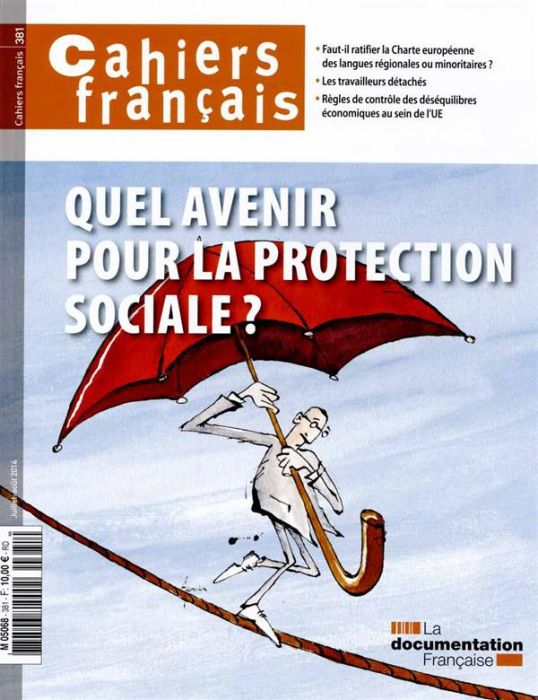 Emprunter Cahiers français N° 381, Juillet-août 2014 : Quel avenir pour la protection sociale ? livre