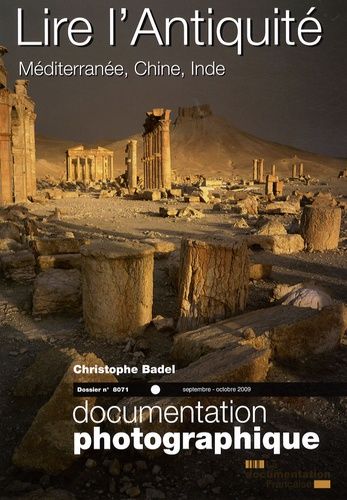 Emprunter La Documentation photographique N° 8071, Septembre-octobre 2009 : Lire l'Antiquité. Méditerranée, Ch livre