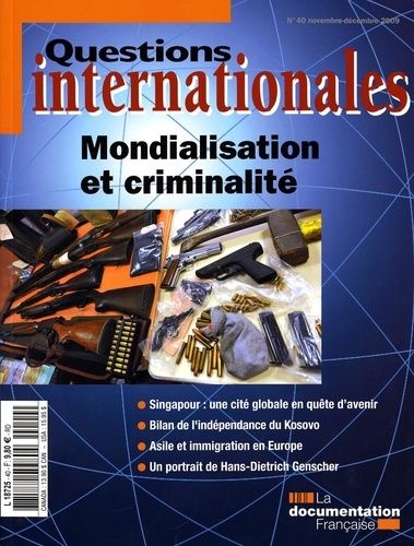Emprunter Questions internationales N° 40, Novembre-Décembre 2009 : Mondialisation et criminalité livre