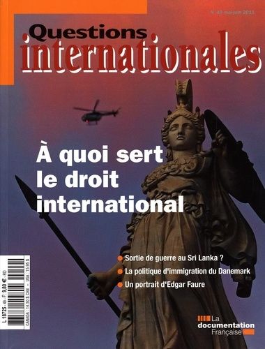 Emprunter Questions internationales N° 49, Mai-juin 2011 : A quoi sert le droit international livre