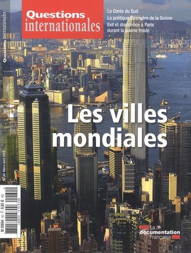 Emprunter Questions internationales N° 60, Mars-avril 2013 : Les villes mondiales livre