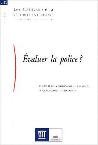 Emprunter Les Cahiers de la Sécurité Intérieure N° 53, 3e trimestre 2004 : Evaluer la police ? La mesure de la livre
