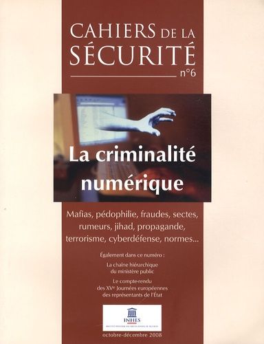 Emprunter Cahiers de la sécurité N° 6, Octobre-Décembre 2008 : La criminalité numérique livre