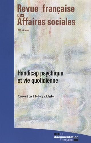 Emprunter Revue française des Affaires sociales 2009 : Handicap psychique et vie quotidienne livre