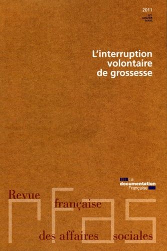 Emprunter Revue française des Affaires sociales N° 1, Janvier-mars 2011 : L'interruption volontaire de grosses livre