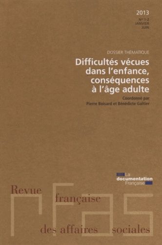 Emprunter Revue française des Affaires sociales N° 1-2, Janvier-juin 2013 : Difficultés vécues dans l'enfance, livre