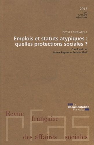 Emprunter Revue française des Affaires sociales N° 4/2013 : Emplois et statuts atypiques, quelles protections livre