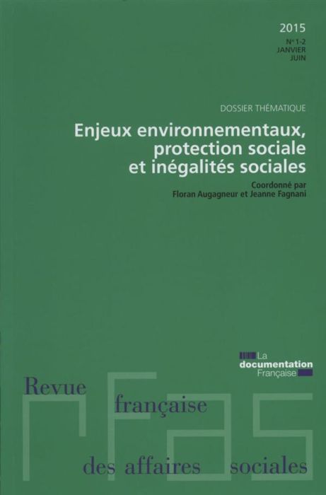 Emprunter Revue française des Affaires sociales N° 1-2 : Enjeux environnementaux, protection sociale et inégal livre