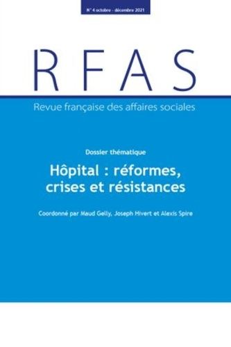 Emprunter Revue française des affaires sociales N° 4, octobre-décembre 2021 : Hôpital : réformes, crises et ré livre