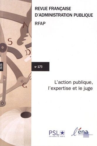 Emprunter Revue française d'administration publique N° 173/2020 : L'action publique, l'expertise et le juge livre