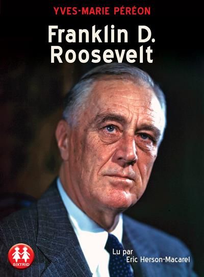 Emprunter Franklin D. Roosevelt. 2 CD audio MP3 livre