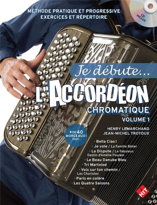 Emprunter L'accordéon. Chromatique à basses standards ou composées, avec 1 CD audio livre