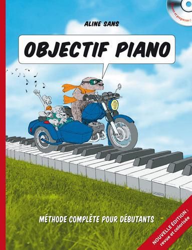 Emprunter Objectif piano. Méthode pour débutants jeunes et adultes, avec 1 CD audio livre
