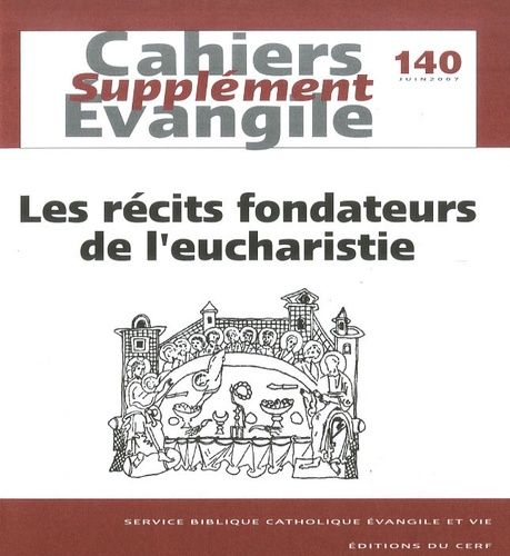 Emprunter Supplément aux Cahiers Evangile N° 140, juin 2007 : Les récits fondateurs de l'eucharistie livre