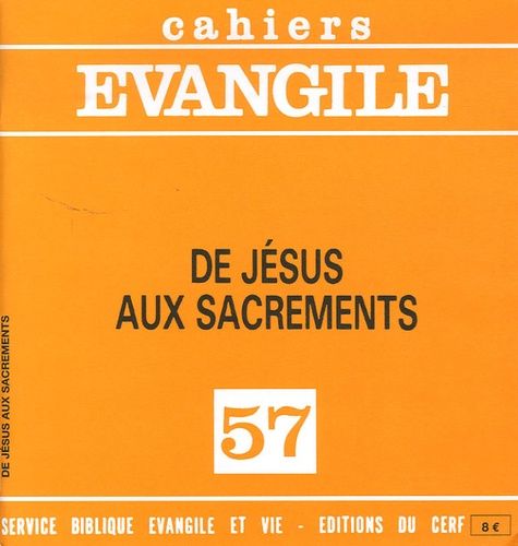 Emprunter Cahiers Evangile N° 57 : De Jésus aux sacrements livre