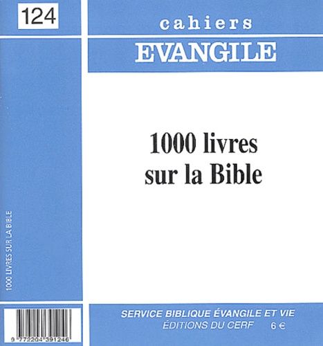 Emprunter Cahiers Evangile N° 124 : 1000 livres sur la Bible livre