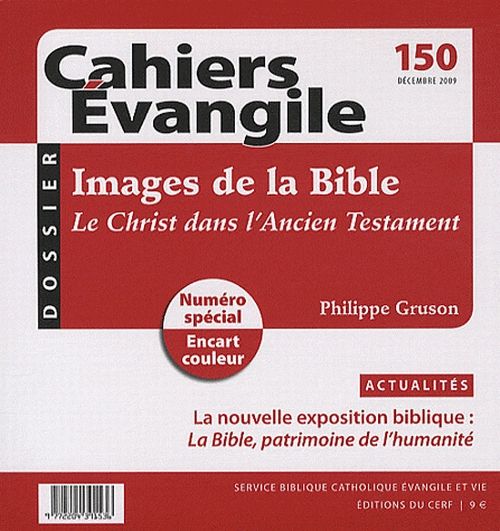 Emprunter Cahiers Evangile N° 150, Décembre 2009 : Images de la Bible. Le Christ dans l'Ancien Testament livre