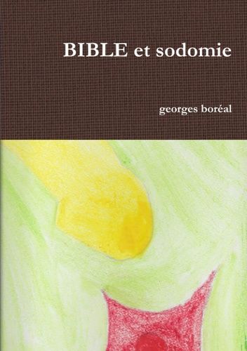 Emprunter Bible et sodomie livre