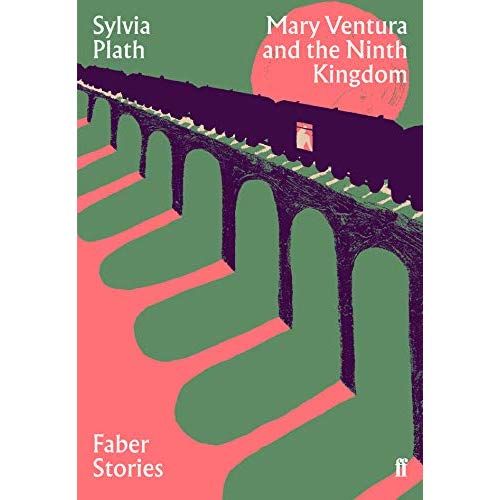 Emprunter FABER STORIES: MARY VENTURA AND THE NINTH KINGDOM, SYLVIA PLATH livre