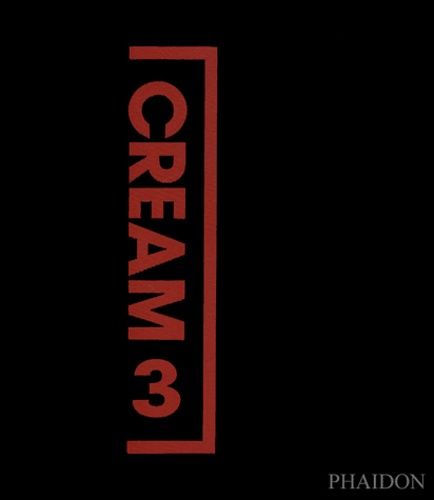 Emprunter Cream 3. Contemporary Art in Culture : 10 Curators, 100 Contemporary Artists, 10 Source Artists , éd livre