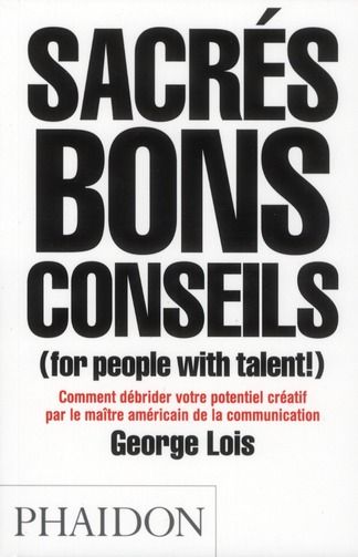 Emprunter Sacrés bons conseils (for people with talent!) livre