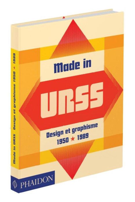 Emprunter Made in URSS. Design et graphisme 1950-1989 livre