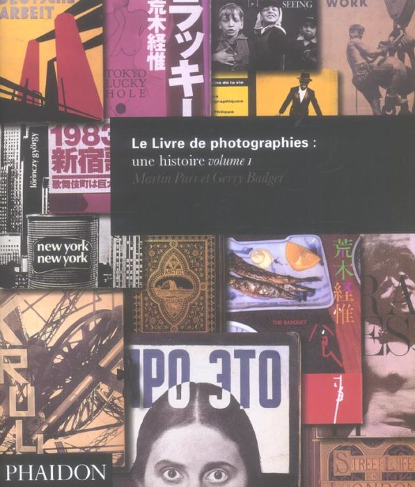 Emprunter Le Livre de photographies : une histoire. Volume 1 livre
