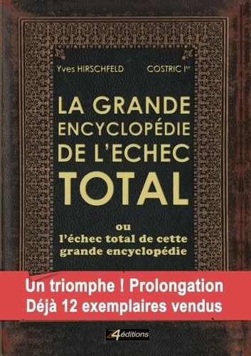 Emprunter La GRANDE ENCYCLOPÉDIE de L'ÉCHEC TOTAL livre