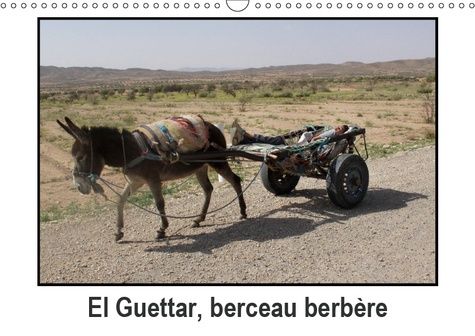 Emprunter EL GUETTAR, BERCEAU BERBERE (CALENDRIER MURAL 2019 DIN A3 HORIZONTAL) - EL GUETTAR, OASIS DE TUNISIE livre